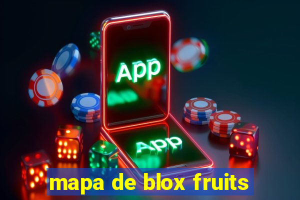 mapa de blox fruits